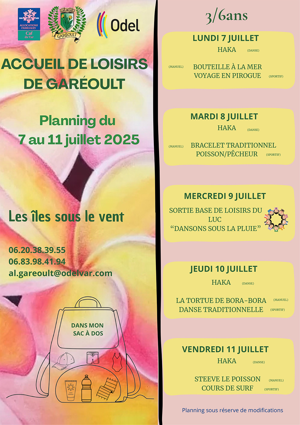 DU 7 AU 11 JUILL 2025 3 6 ANS