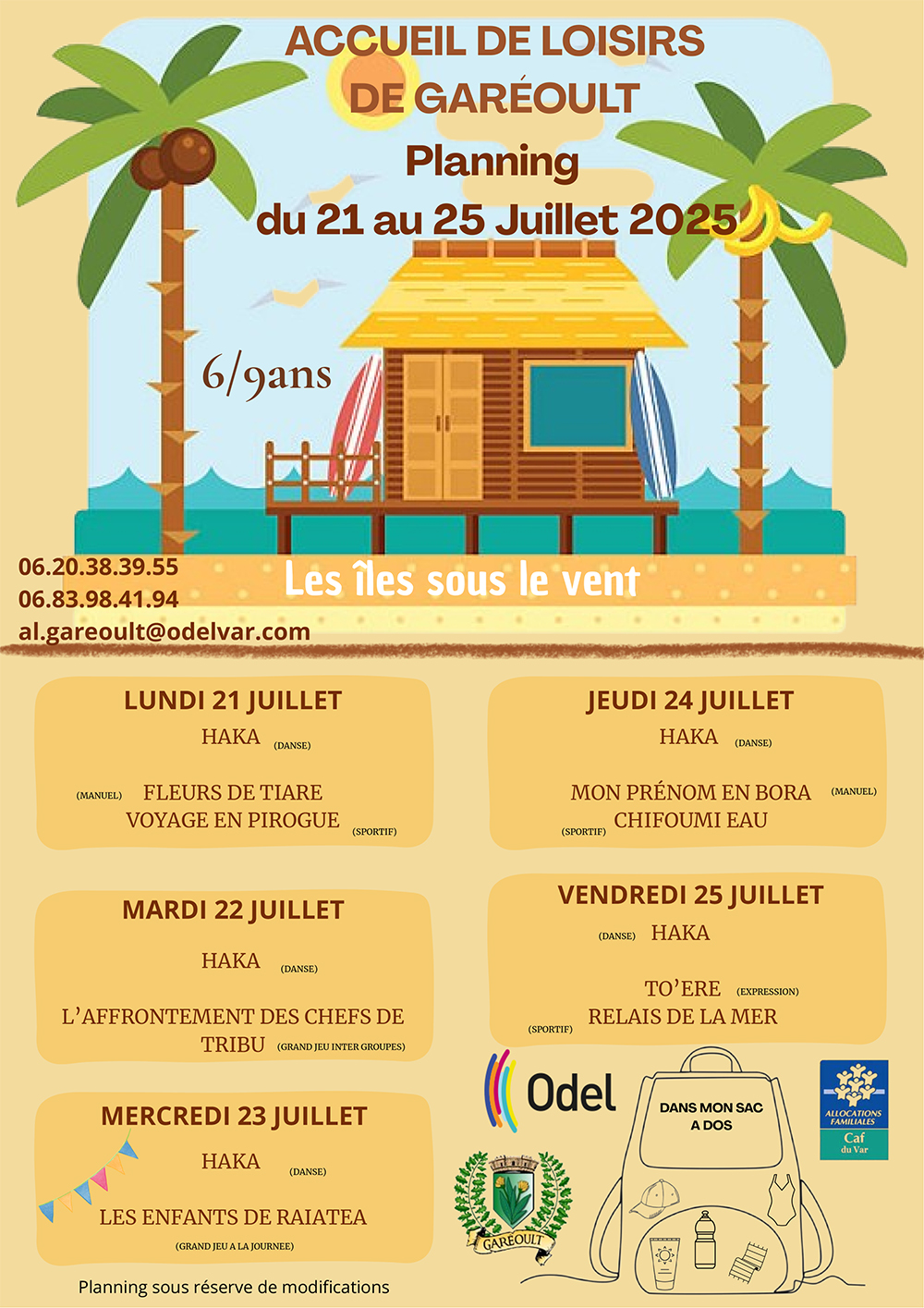 DU 21 AU 25 JUILL 2025 6 9 ANS