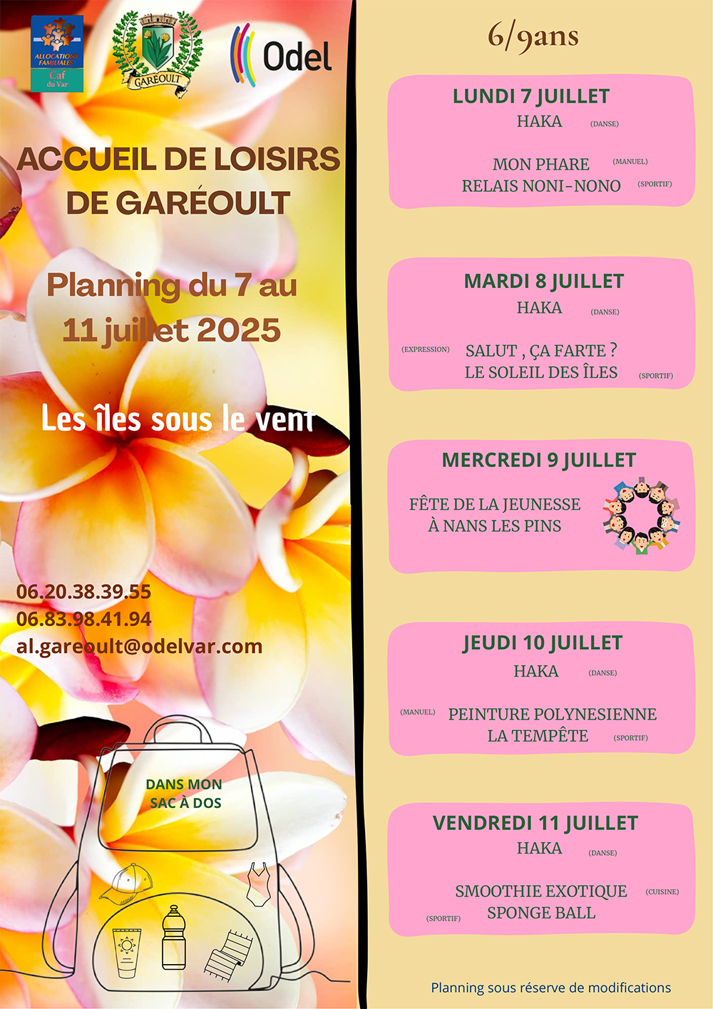 DU 7 AU 11 JUILL 2025 6 9 ANS